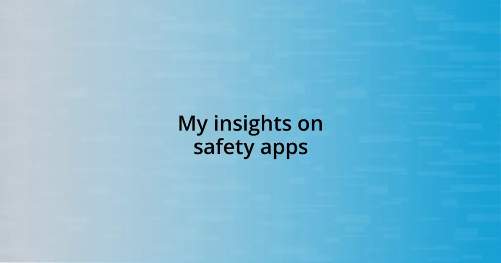 My insights on safety apps