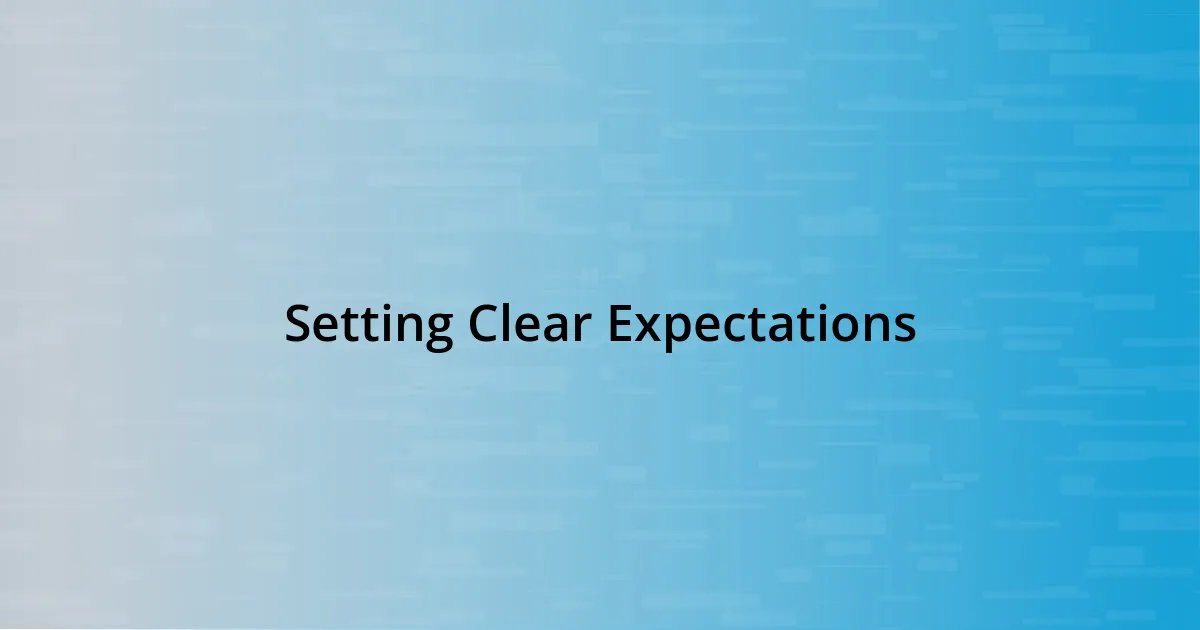 Setting Clear Expectations