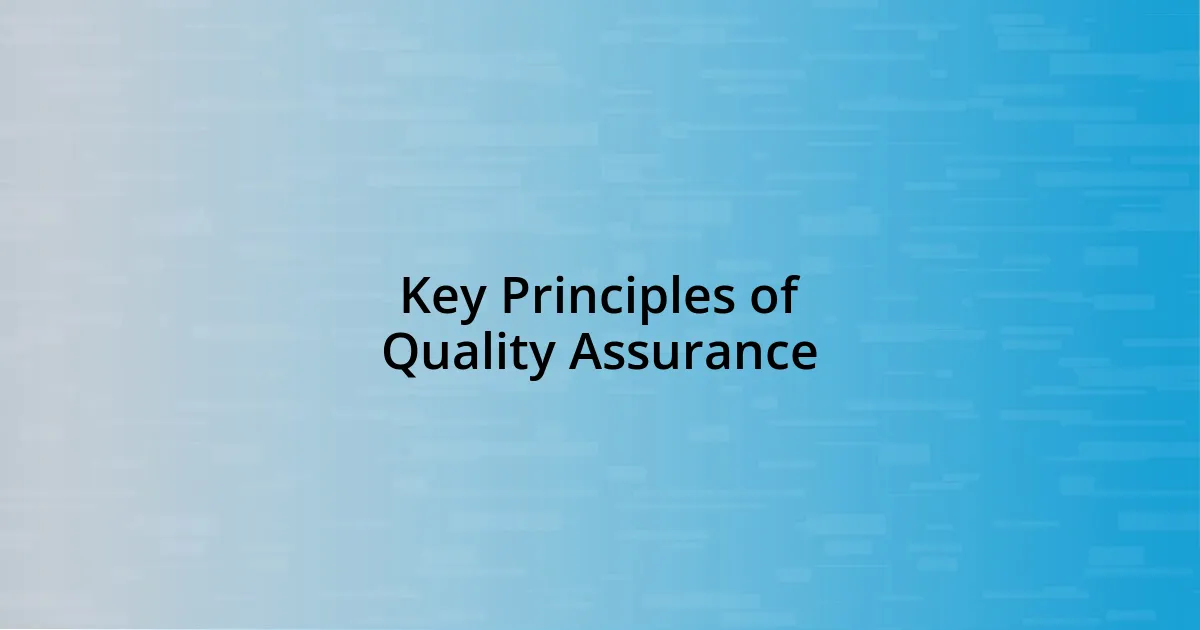 Key Principles of Quality Assurance