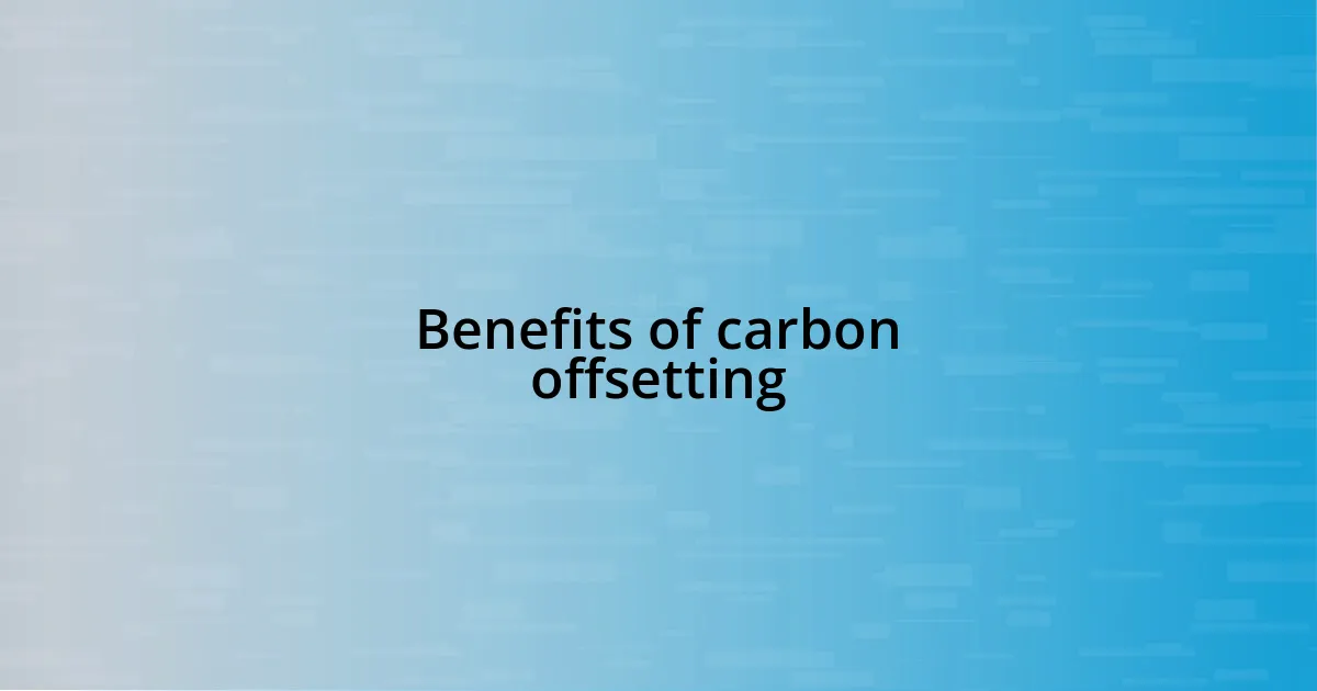 Benefits of carbon offsetting