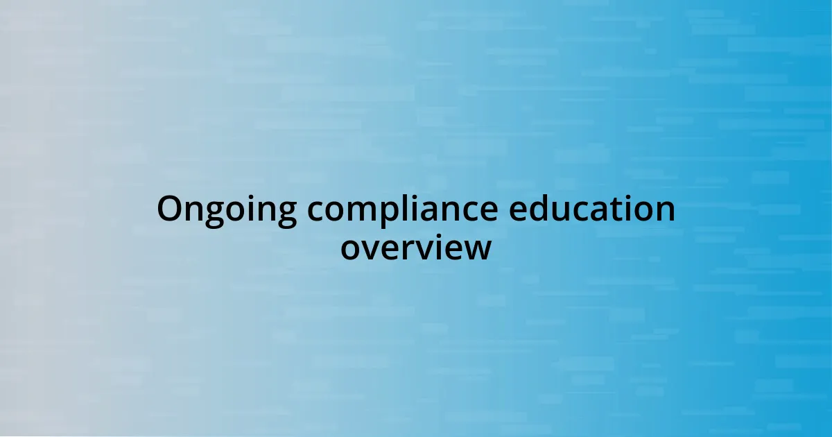 Ongoing compliance education overview