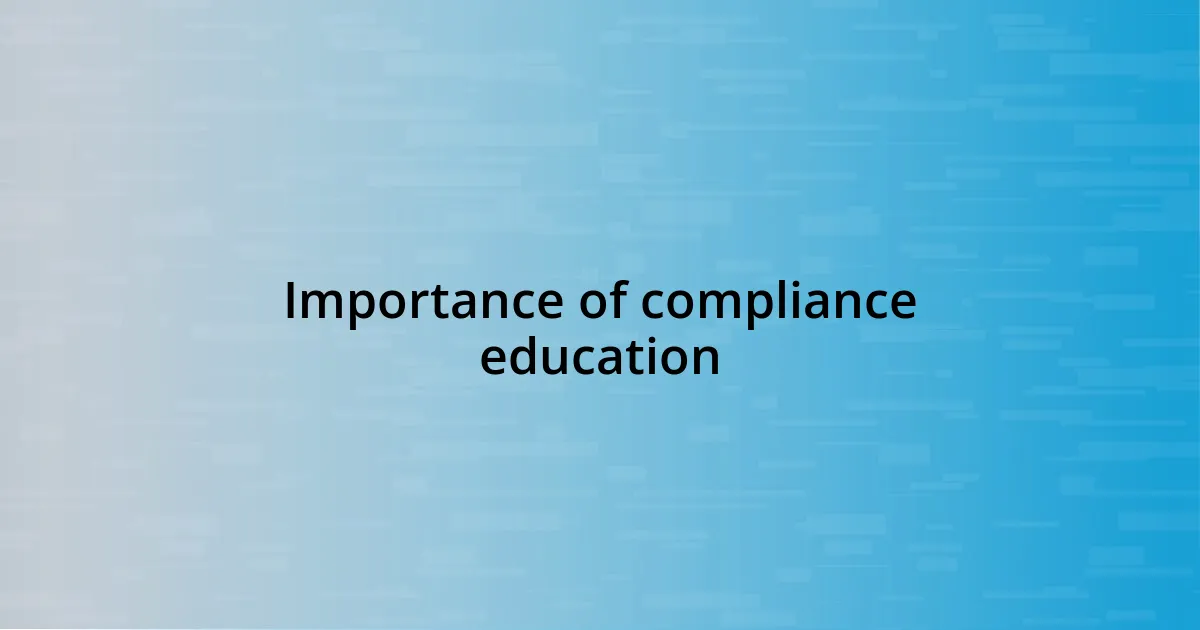 Importance of compliance education