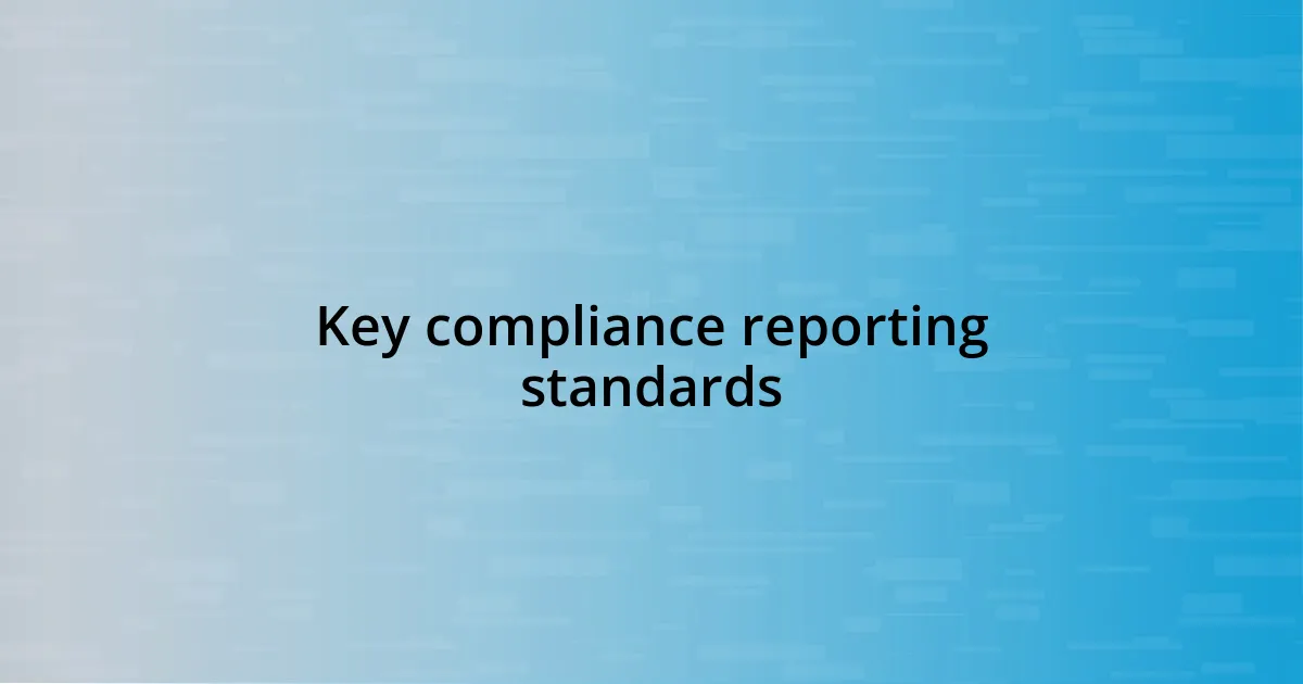 Key compliance reporting standards